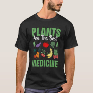 Camiseta Las Plantas Son El Mejor Medicamento Vegetariano V