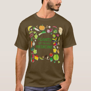 Camiseta Las Plantas Son La Mejor Medicina Vegan