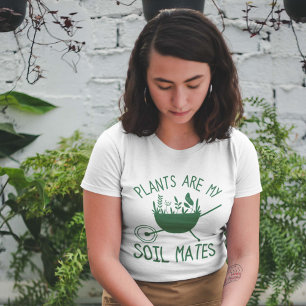 Camiseta Las plantas son mis capas de suelo