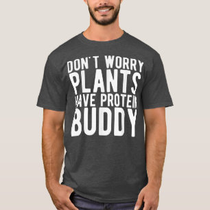 Camiseta Las plantas tienen proteína divertida vegetariana