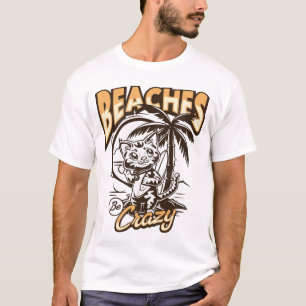 Camiseta Las playas están locas