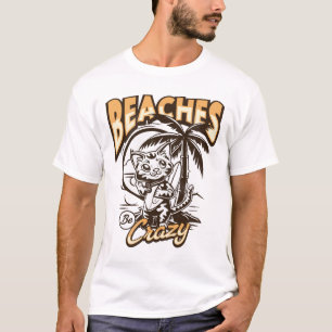 Camiseta Las playas están locas