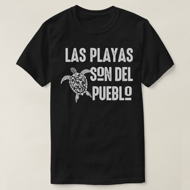 Camiseta Las Playas Son Del Pueblo Salven La Playa Puerto R (Diseño del anverso)