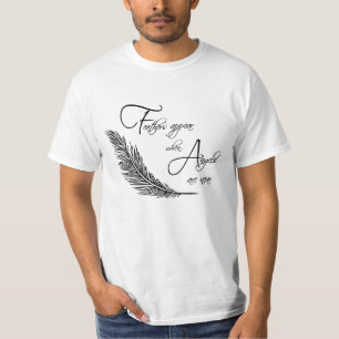 Camiseta Las plumas aparecen cuando los ángeles están cer