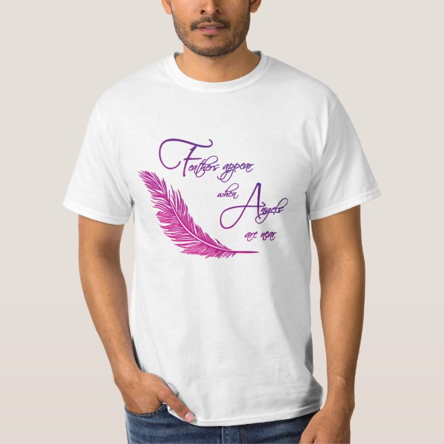Camiseta Las Plumas Aparecen Cuando Los Ángeles Están Cerca (Anverso)