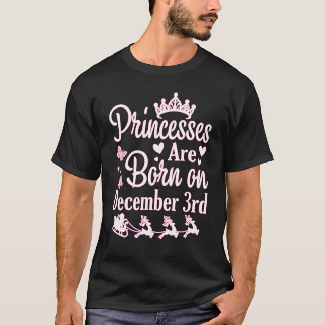 Camiseta Las princesas nacen el 3 de diciembre, feliz cumpl (Anverso)