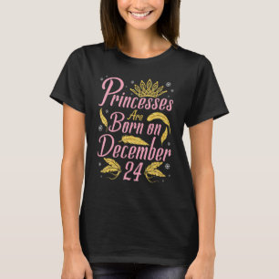 Camiseta Las Princesas Nacieron El 24 De Diciembre Feliz Cu