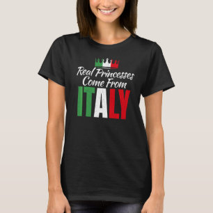 Camiseta Las princesas reales vienen de Italia