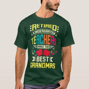 Camiseta Las profesoras de guardería retiradas hacen lo mej