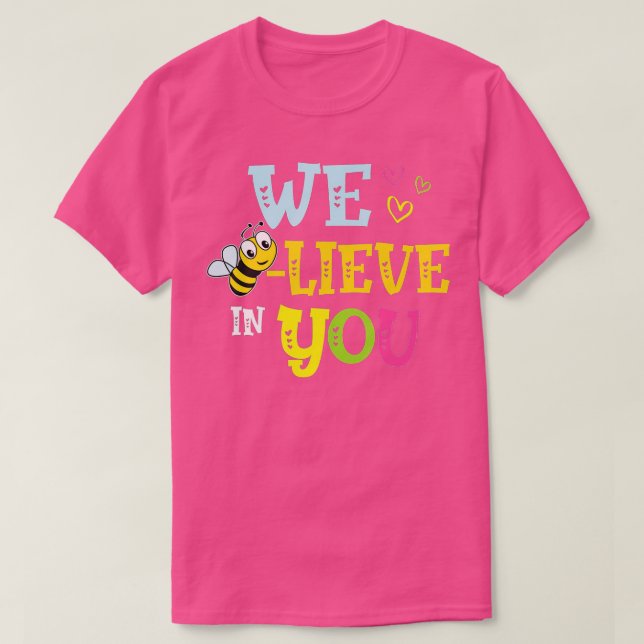 Camiseta Las Pruebas De Abeja Divertidas Creen En Usted Roc (Diseño del anverso)