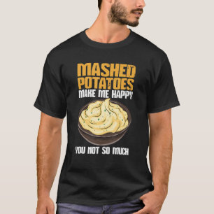 Camiseta Las puras papas me hacen feliz