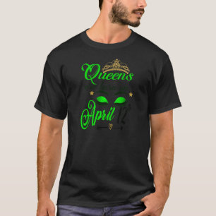 Camiseta Las Queens Nacieron El 12 De Abril En Aries Chica 