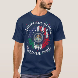 Camiseta Las raíces estadounidenses de méxico crecidas Cinc