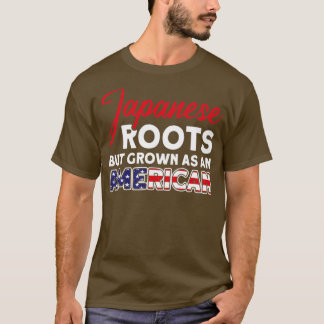 Camiseta Las raíces japonesas pero crecen como un japonés n