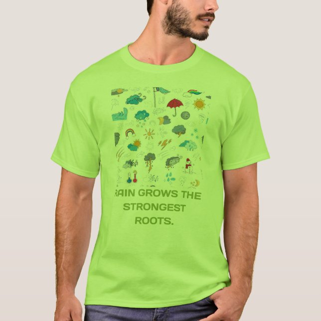 Camiseta Las Raíces Más Fuertes Creen Lluvia (Anverso)