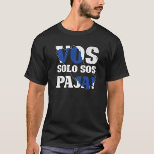 Camiseta Las raíces salvadoreñas Vos Solo Sos Paja El Salva
