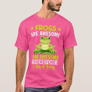 Camiseta Las Ranas Son Impresionantes. Soy Increíble, Por L