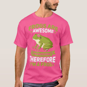 Camiseta Las Ranas Son Impresionantes. Soy Una Rana Gracios