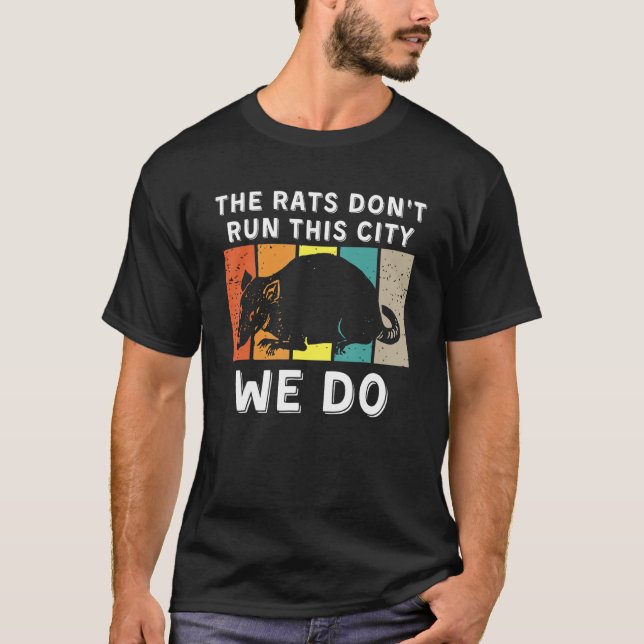Camiseta Las ratas no manejan esta ciudad que nosotros hace (Anverso)