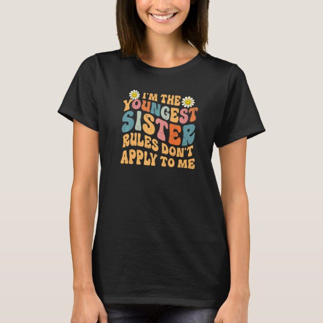 Camiseta Las reglas de hermanas más jóvenes no se aplican a (Anverso)