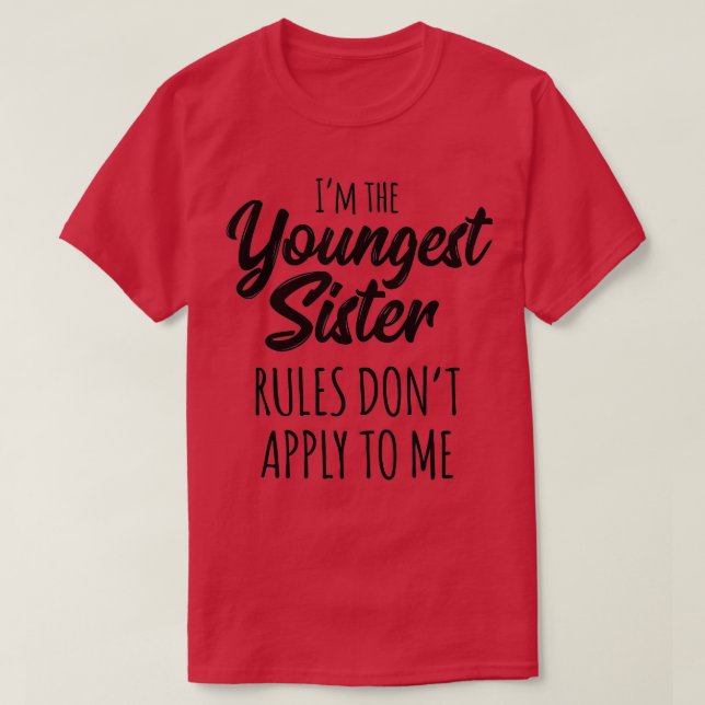 Camiseta Las reglas de hermandad más jóvenes no se aplican  (Diseño del anverso)