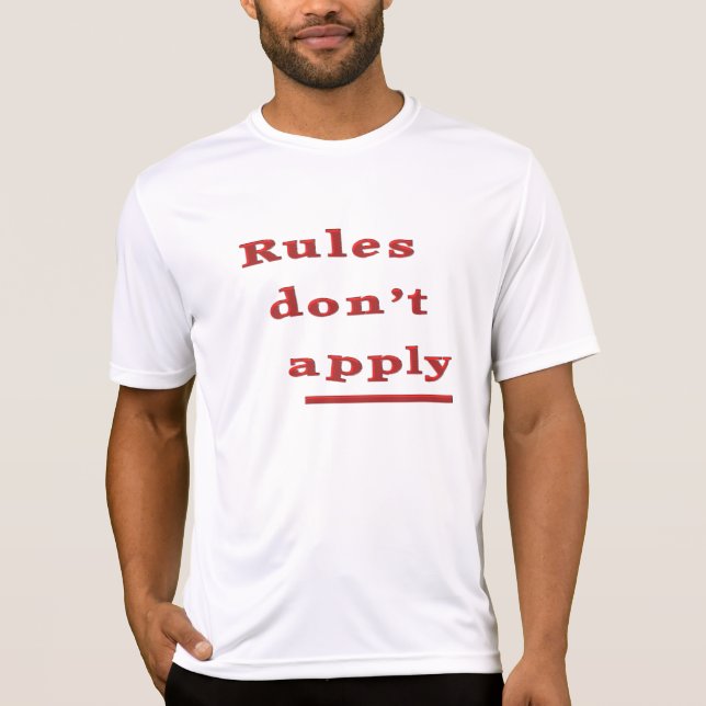 Camiseta las reglas no aplican T-Shirt (Anverso)