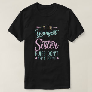 Camiseta Las Reglas No Me Aplican A Las Hermanas Mayores De