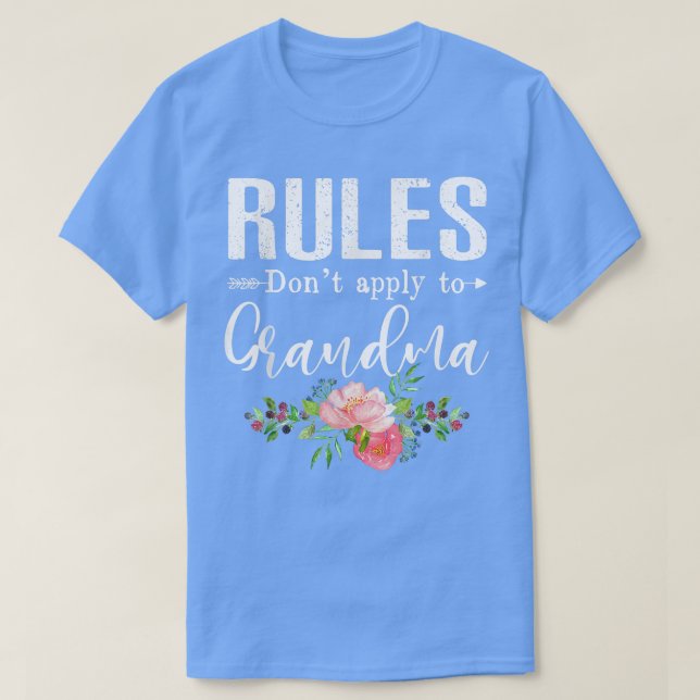 Camiseta Las reglas no se aplican a la abuela Feliz Día de  (Diseño del anverso)