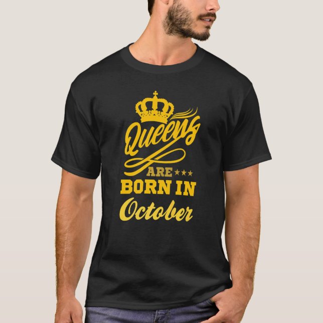 Camiseta Las Reinas De Cumpleaños De Octubre Nacieron En Oc (Anverso)