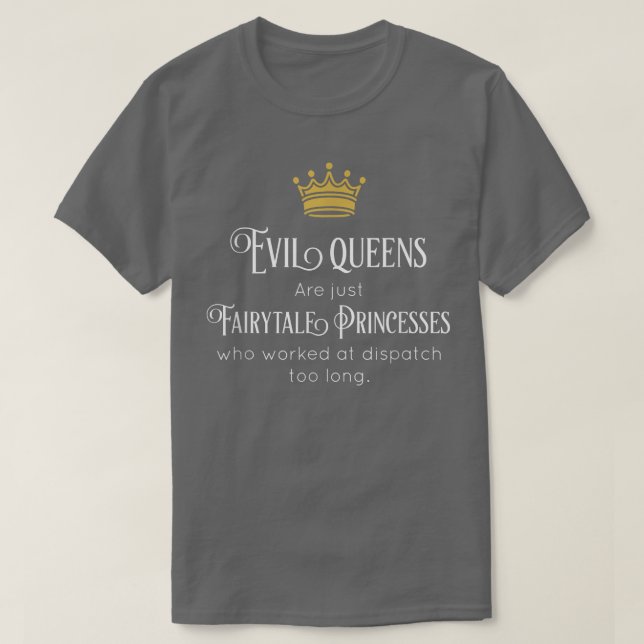 Camiseta Las Reinas Malvadas Son Sólo Ropa De Princesas De  (Diseño del anverso)