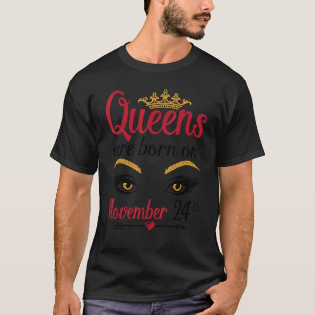 Camiseta Las Reinas Nacen El 24 De Noviembre Feliz Cumpleañ (Anverso)