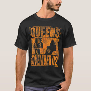 Camiseta Las Reinas Nacen El 2 De Noviembre De 2014 Imprimi