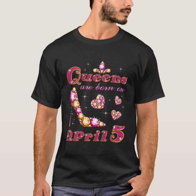 Camiseta Las Reinas Nacen El 5 De Abril (Anverso)