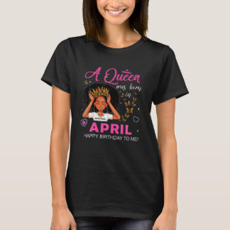 Camiseta Las Reinas Nacen En Abril Chica Aries Zodiac Nacid