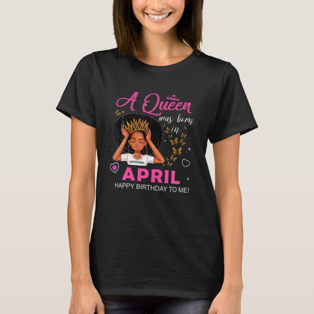Camiseta Las Reinas Nacen En Abril Chica Aries Zodiac Nacid (Anverso)