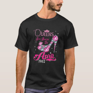 Camiseta Las Reinas Nacen En Abril De 1982 40º Cumpleaños P
