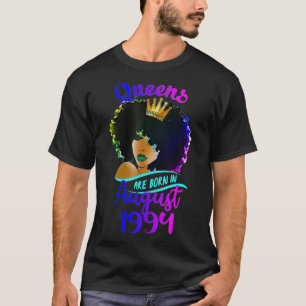 Camiseta Las Reinas Nacen En Agosto De 1994 A 27 Años