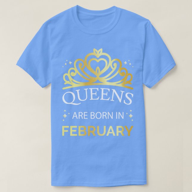 Camiseta Las Reinas Nacen En Febrero I (Diseño del anverso)