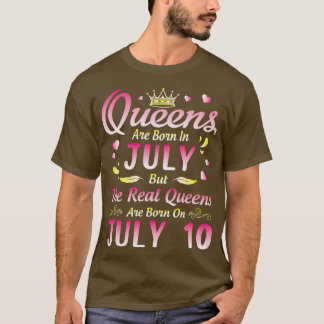 Camiseta Las Reinas Nacen En Julio Pero Las Reales Reinas S
