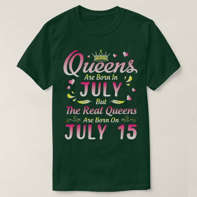 Camiseta Las Reinas Nacen En Julio Pero Las Reales Reinas S (Diseño del anverso)