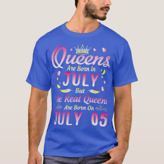 Camiseta Las Reinas Nacen En Julio Pero Las Reales Reinas S