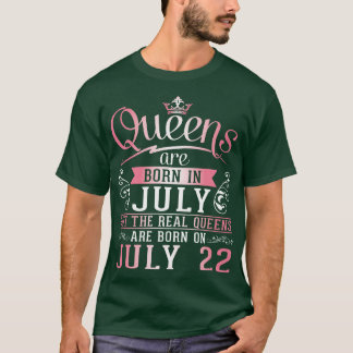 Camiseta Las Reinas Nacen En Julio Pero Las Reales Reinas S