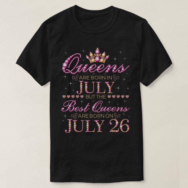 Camiseta Las Reinas Nacen En Julio Y Las Mejores Reinas Nac (Diseño del anverso)