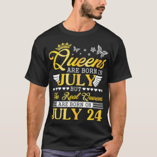 Camiseta Las Reinas Nacen En Julio Y Las Reales Reinas Nace
