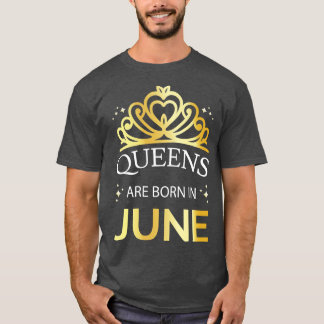 Camiseta Las Reinas Nacen En Junio I