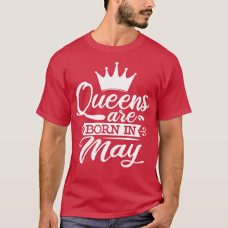 Camiseta Las Reinas Nacen En Mayo Cumpleaños Regalos Editar