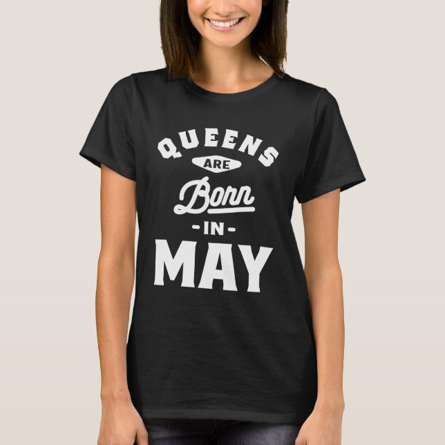 Camiseta Las Reinas Nacen En Mayo Regalo De Cumpleaños (Anverso)