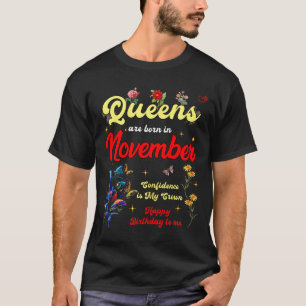 Camiseta Las reinas nacen en noviembre Cumpleaños Confianza