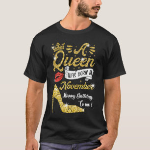 Camiseta Las Reinas Nacen En Noviembre De Noviembre Mujeres