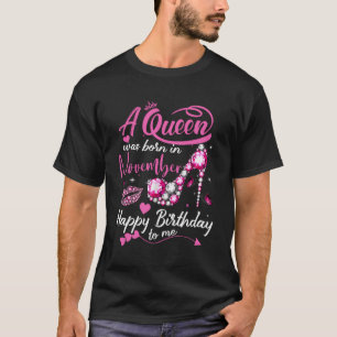 Camiseta Las Reinas Nacen En Noviembre Mujeres Cumpleaños G